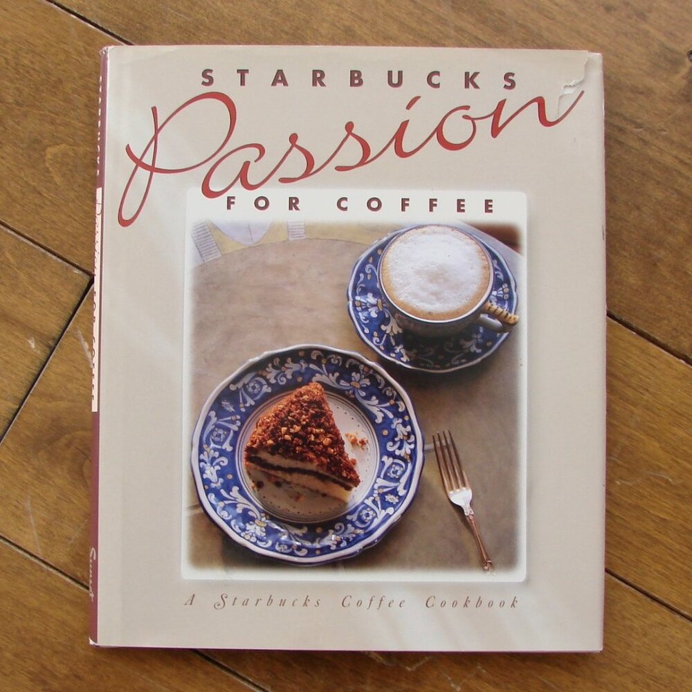 Starbucks Passion For Coffee Cookbook Hardcover with DJ Collectible 1st Printing